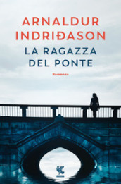 La ragazza del ponte