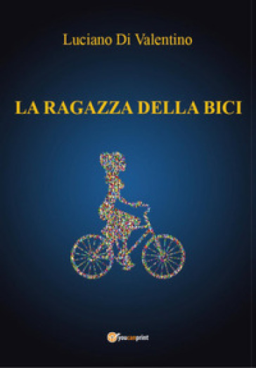 La ragazza della bici - Luciano Di Valentino