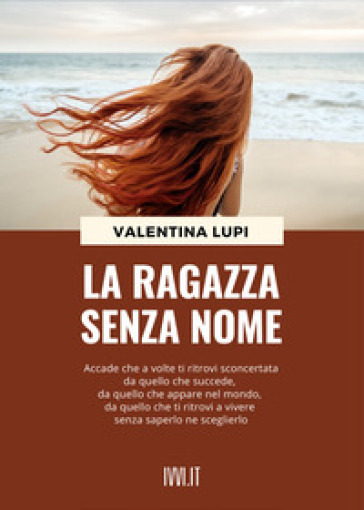 La ragazza senza nome - Valentina Lupi