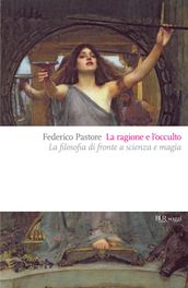 La ragione e l occulto