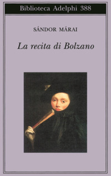 La recita di Bolzano - Márai Sándor