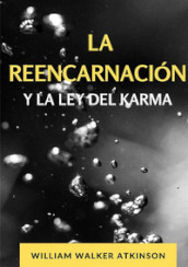 La reencarnación y la ley del karma