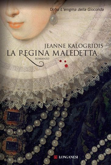 La regina maledetta - Jeanne Kalogridis