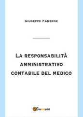 La responsabilità amministrativo contabile del medico