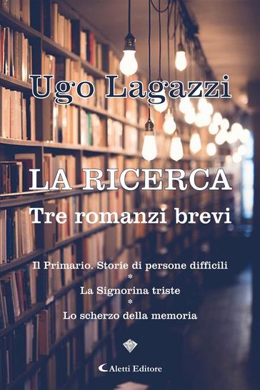 La ricerca - Ugo Lagazzi