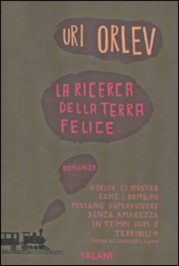 La ricerca della terra felice - Uri Orlev