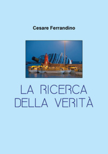 La ricerca della verità - Cesare Ferrandino