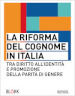 La riforma del cognome in Italia. Tra diritto all identità e promozione della parità di genere