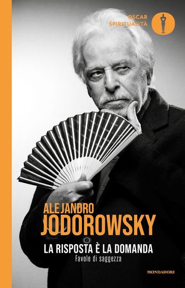 La risposta è la domanda - Alejandro Jodorowsky