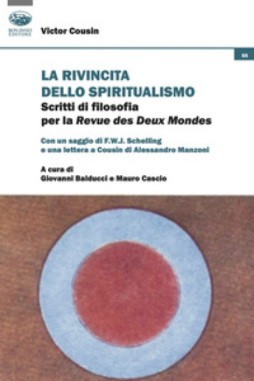 La rivincita dello spiritualismo. Scritti di filosofia per la Revue des Deux Mondes - Victor Cousin