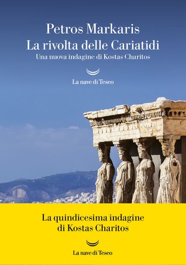 La rivolta delle Cariatidi - Petros Markaris