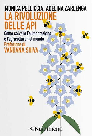 La rivoluzione delle api - Adelina Zarlenga - Monica Pelliccia