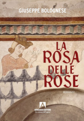 La rosa delle rose