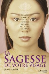 La sagesse de votre visage