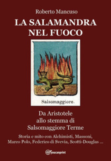 La salamandra nel fuoco - Roberto Mancuso