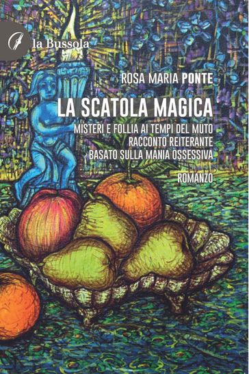 La scatola magica - Maria Rosa Ponte