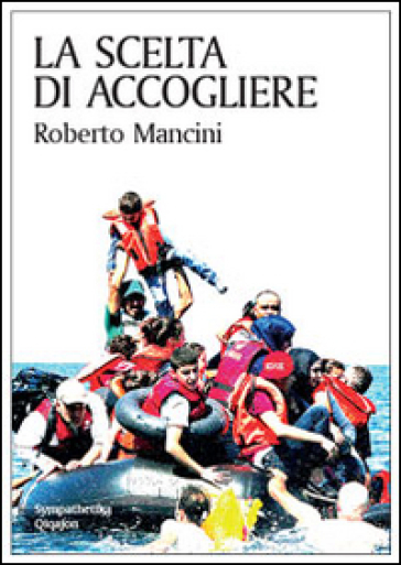 La scelta di accogliere - Roberto Mancini