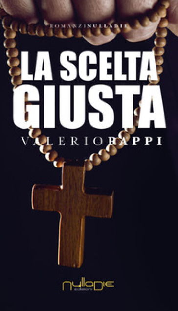 La scelta giusta - Valerio Pappi