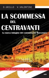 La scommessa del centravanti