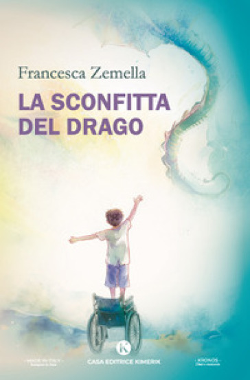 La sconfitta del drago - Francesca Zemella