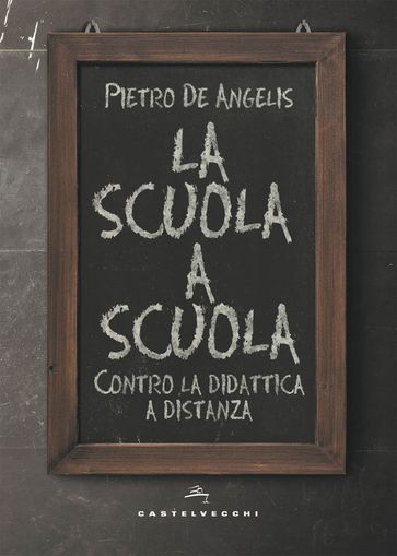 La scuola a scuola - Pietro De Angelis