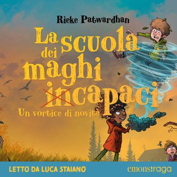 La scuola dei maghi incapaci - Rieke Patwardhan