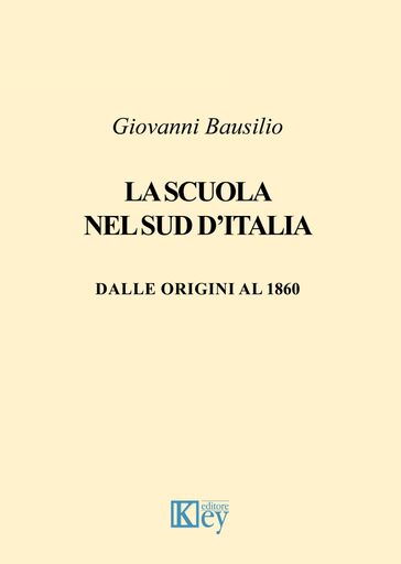 La scuola nel sud d'Italia - Giovanni Bausilio