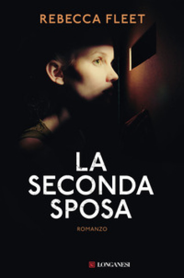 La seconda sposa - Rebecca Fleet