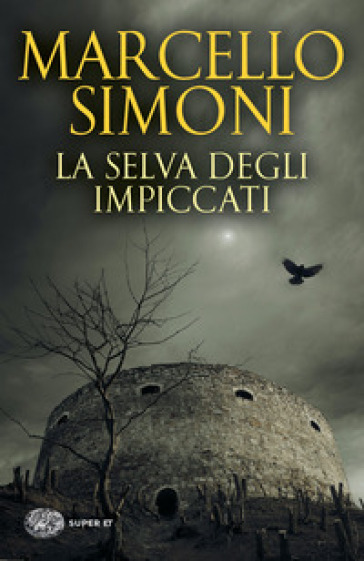 La selva degli impiccati - Marcello Simoni