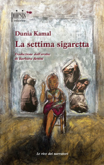 La settima sigaretta - Dunia Kamal