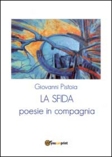 La sfida - Giovanni Pistoia