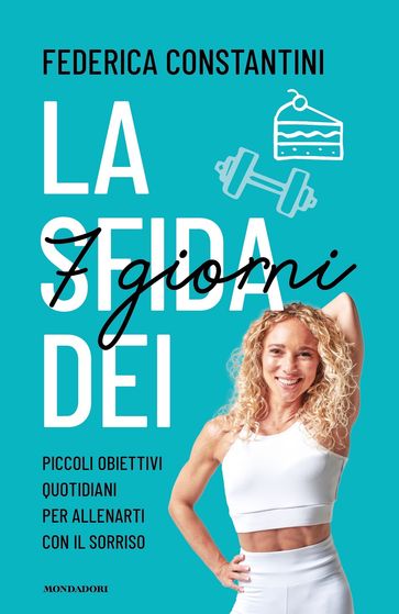 La sfida dei sette giorni - Federica Constantini