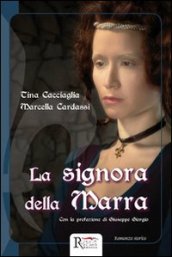 La signora della Marra. Storia di un processo in epoca angioina