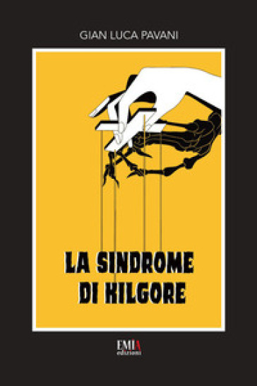 La sindrome di Kilgore - Gian Luca Pavani