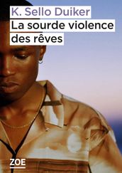 La sourde violence des rêves