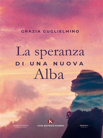 La speranza di una nuova Alba - Grazia Guglielmino