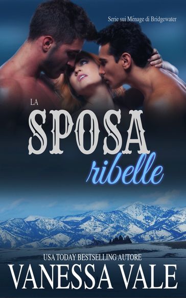 La sposa ribelle - Vanessa Vale