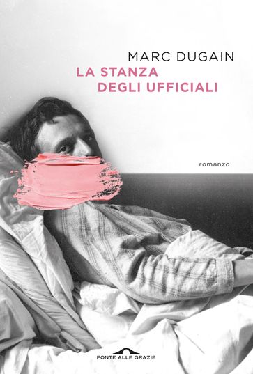 La stanza degli ufficiali - Marc Dugain