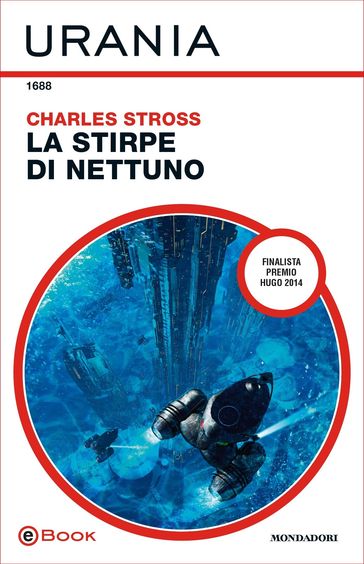 La stirpe di Nettuno (Urania) - Charles Stross