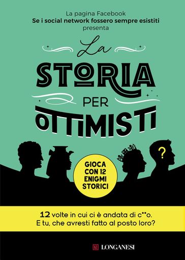 La storia per ottimisti - se i social network...