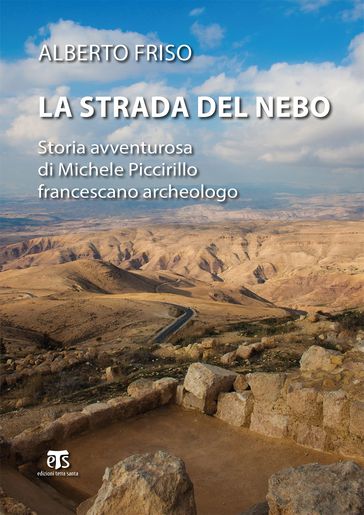 La strada del Nebo - Alberto Friso - Giovanni Claudio Bottini