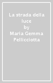 La strada della luce