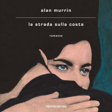 La strada sulla costa - Alan Murrin