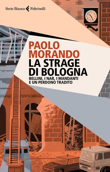 La strage di Bologna - Paolo Morando