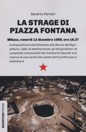 La strage di piazza Fontana - Saverio Ferrari