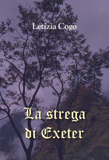 La strega di Exeter - Letizia Cogo