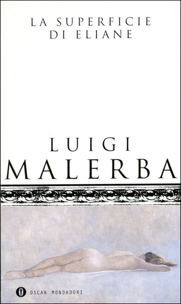 La superficie di Eliane - Luigi Malerba