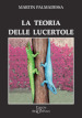 La teoria delle lucertole