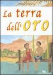 La terra dell oro