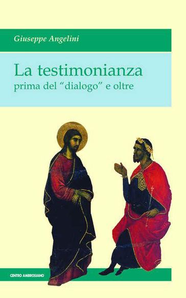 La testimonianza - Giuseppe Angelini